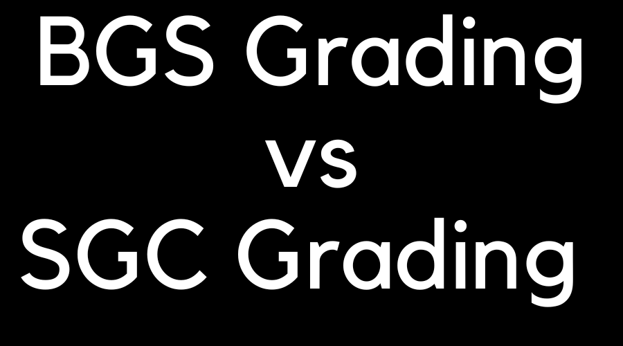 BGS Grading vs SGC Grading: Two Main Factors and Best Choice