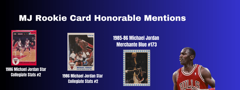 MJ Rookie Card Honorable Mentions